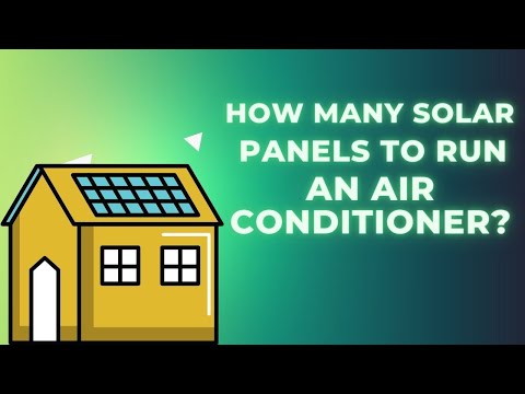 YouTube video about: How many solar panels to run ac unit?