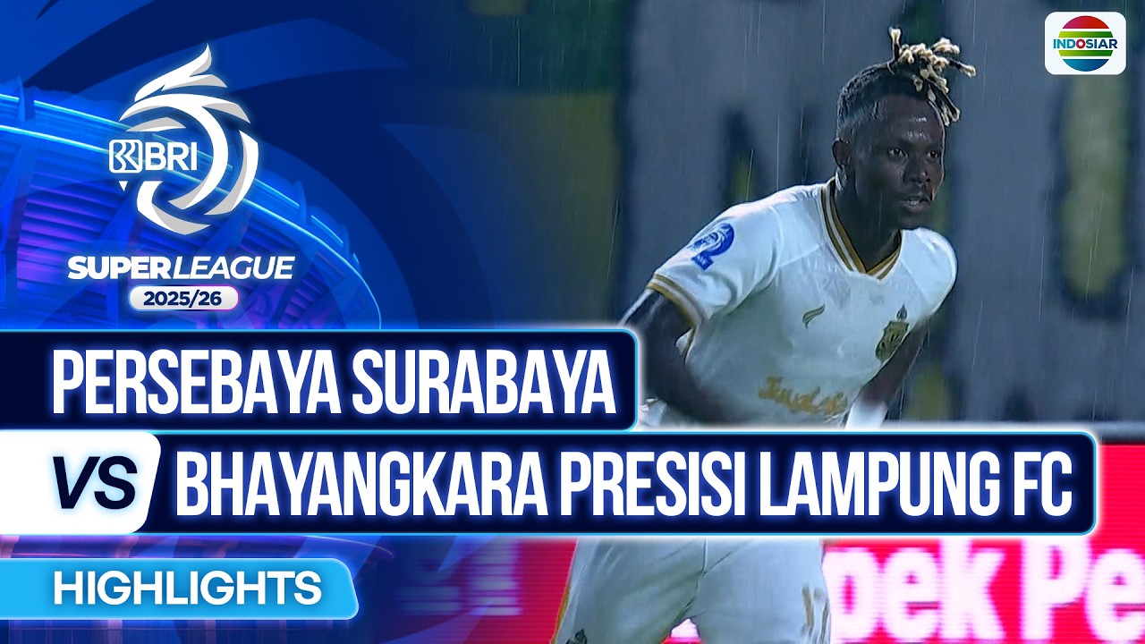 Persebaya Surabaya vs Bhayangkara Presisi Lampung Highlights