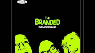 The Branded - Take me home