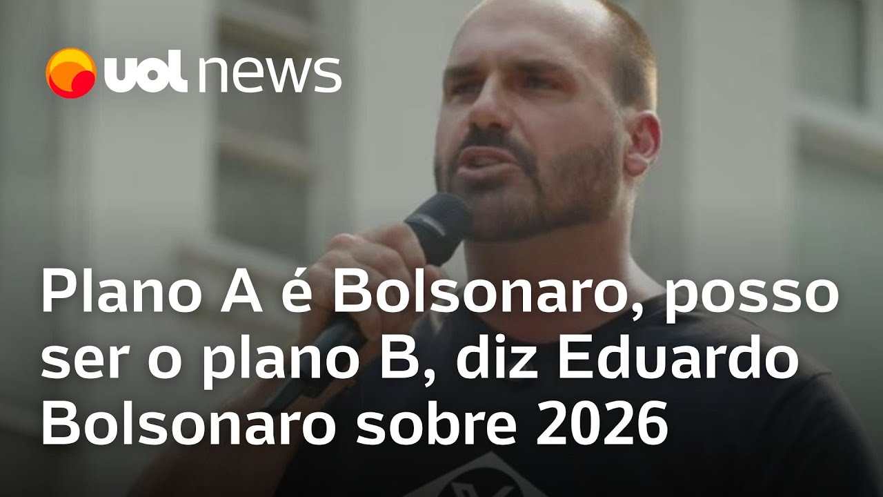 Eduardo Bolsonaro: 'Plano A é Bolsonaro, posso ser o plano B', diz deputado sobre eleições de 2026