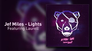 Jef Miles - Lights (Featuring Laurell)