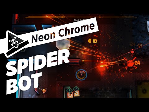 SPIDER BOT - Let's Play Neon Chrome - Gameplay, Tutorial and Walkthrough - YouTube