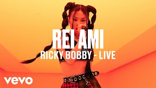 REI AMI - RICKY BOBBY (Live) | Vevo DSCVR