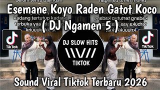 Download lagu DJ ESEMANE KOYO RADEN GATOT KOCO || DJ NGAMEN 5 REMIX VIRAL TIKTOK TERBARU mp3 Download lagu DJ ESEMANE KOYO RADEN GATOT KOCO || DJ NGAMEN 5 REMIX VIRAL TIKTOK TERBARU mp3