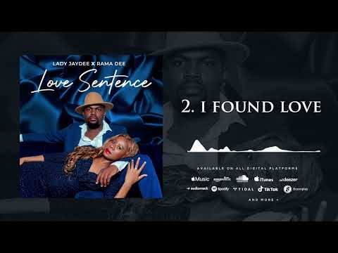 Lady Jaydee x Rama Dee - I Found Love (Official Audio