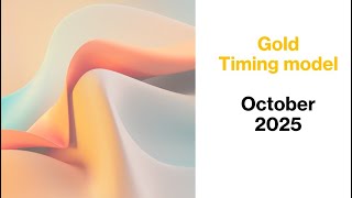 Gold Timing model - October 2025