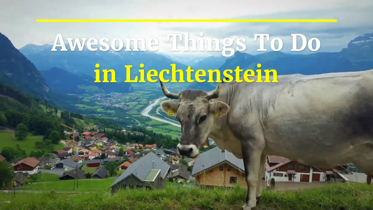 11 Awesome Things To Do in Liechtenstein