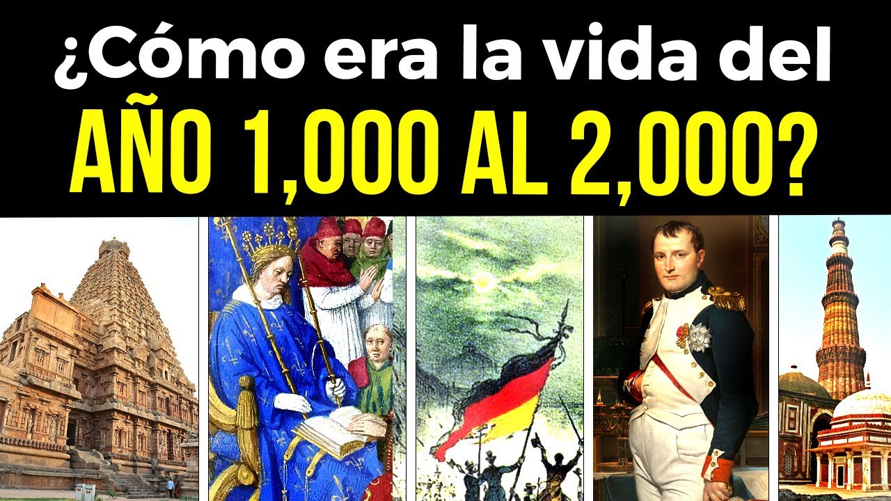 Así era la vida en cada siglo del año 1,000 al 2,000 d.C.