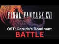 Final Fantasy 16 OST 045: Dominant/Eikon Battle Theme 