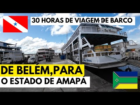 COMO É A VIAGEM DE BARCO DE BELÉM ATÉ MACAPÁ, E QUANTO CUSTA? 🇧🇷 30 HORAS DE VIAGEM DE BARCO..