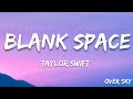 Taylor Swift - Blank Space (Lyrics)