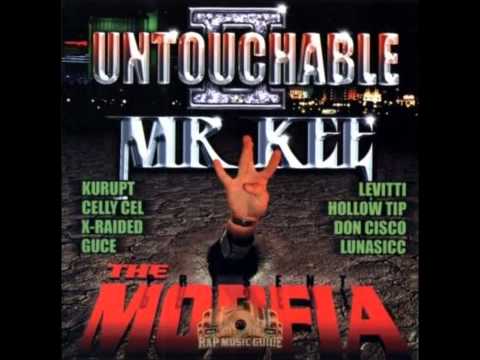 Untouchable - Kurupt, China, Hook, Young Cor (Mr Kee Presents The Mobfia)