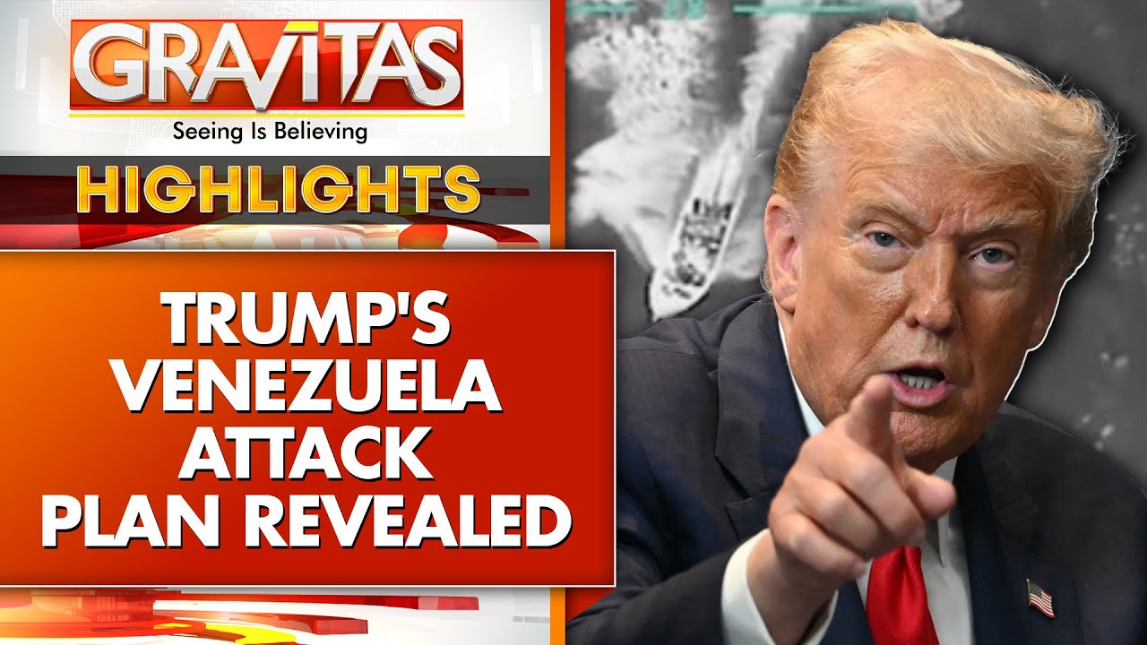 US-Venezuela Tensions: Trump Ready to Bomb Venezuela Military Sites | GRAVITAS Highlights