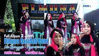 Download lagu Full Album Elmuna Live Brenggolo - Ngarap arap - Ngaringan // Mutiara audio // Fhina record mp3 Download lagu Full Album Elmuna Live Brenggolo - Ngarap arap - Ngaringan // Mutiara audio // Fhina record mp3