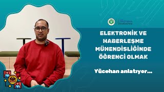 KOÜ'DE ÖĞRENCİ OLMAK | ELEKTRONİK VE HABERLEŞME MÜHENDİSLİĞİ BÖLÜMÜ ÖĞ