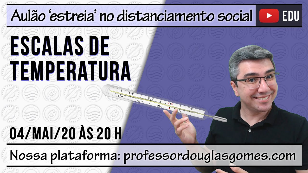 Temperatura e escalas | Física Básica