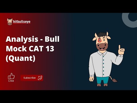 Analysis - Bull Mock CAT 13 (Quant)