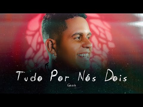 Gaab - Tudo Por Nós Dois (Visualizer)