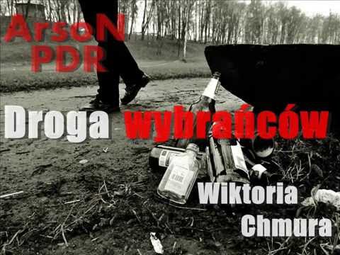 Arson PDR- Droga wybrańców feat. Wiktoria Ch.