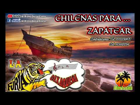 LA FURIA OAXAQUEÑA - MIX-CHILENAS PARA ZAPATEAR