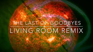 Moby - The Last of Goodbyes (Living Room Remix)