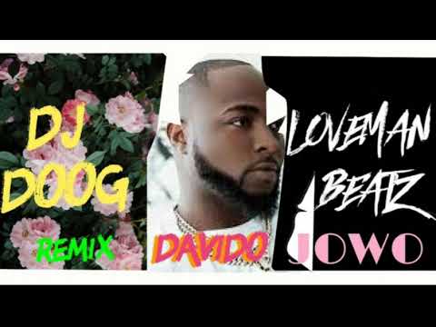 Davido Jowo - Dj Doog & LovemanBeatz Rmx 2021