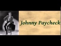 If You Should Come Back Today - Johnny Paycheck