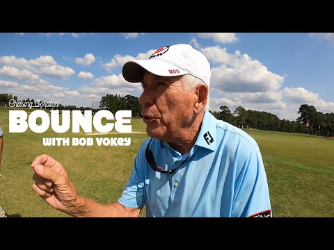 Bounce with Bob Vokey
