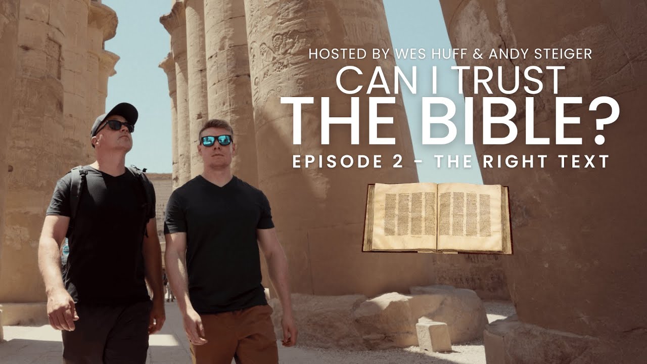 Can I Trust the Bible - Episode 2: The Right Text | @WesHuff
