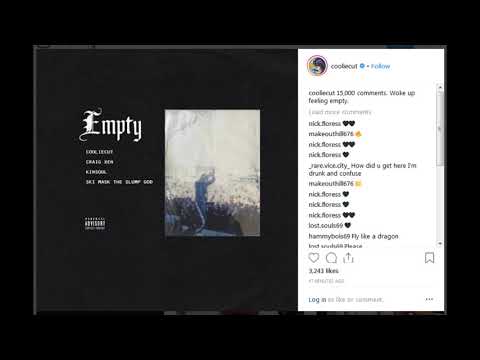 Cooliecut annouces that "Empty" ft. Kinsoul, Craig Xen, and Ski Mask the Slump God is coming soon!