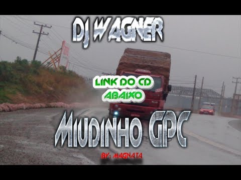 Dj Wagner Miudinho GPC CD COMPLETO LINK ABAIXO