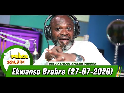 Ekwanso Brebre with Odi Ahenkan Kwame Yeboah #Abooozigi ( 27/07/2020 )