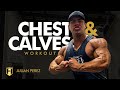 Offseason Chest Workout for Mass | Julian Perez's Chest & Calves Workout