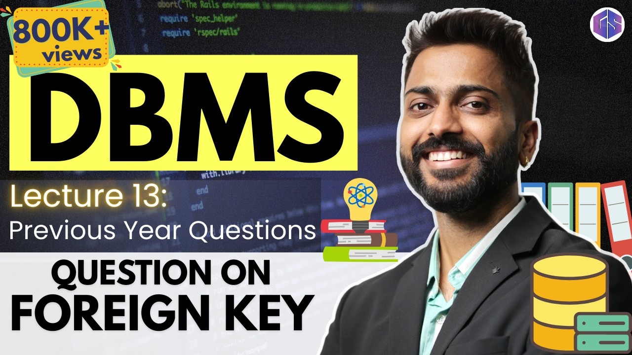 Lec-12: Question on Foreign Key | ये Question Competition Exams में अक्सर पूछा गया है