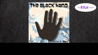 The Black Hand by Arthur B. Reeve (audiobook)