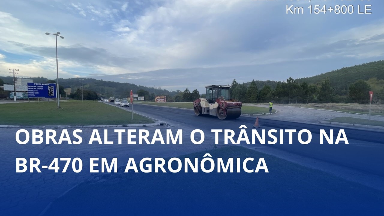 Obras alteram o trânsito na BR-470 em Agronômica