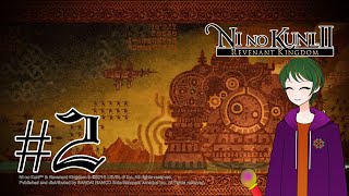 [Ni No Kuni II] #2 Forest Problems!