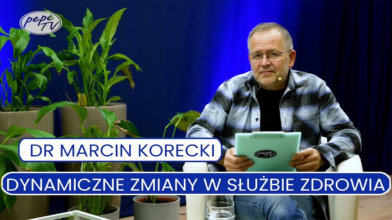 Nasza Przyszłość Marcin Korecki – Dynamiczne zmiany w służbie zdrowia. Nasza Przyszłość Marcin Korecki – Dynamiczne zmiany w służbie zdrowia.