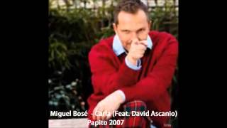Miguel Bosé - Carla (Feat. David Ascanio)