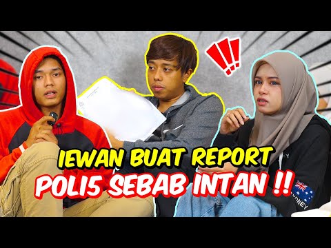 IEWAN BUAT REP0RT POLI5 SEBAB INTAN !! - AKHIRNYA IEWAN MENGAKU SUDAH BERTUNANG !