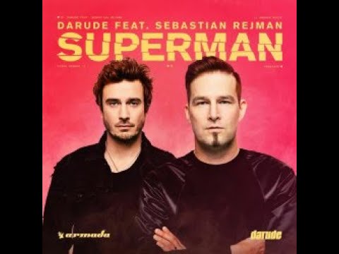 Darude Feat. Sebastian Rejman - Superman (Lepi Remix)