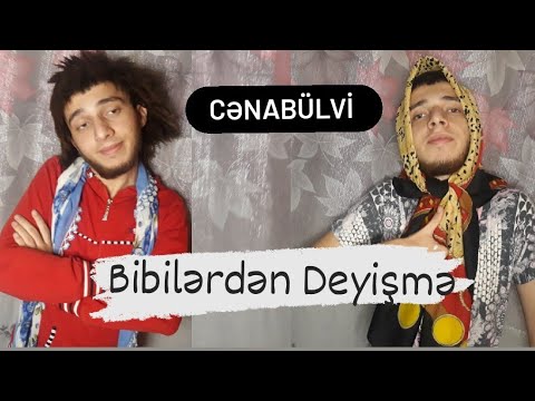 cenabulvi bibi lerden deyisme vine