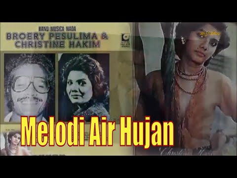 Broery Pesulima Christine Hakim - Melodi Air Hujan
