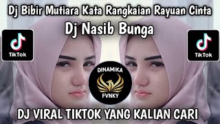 Download lagu DJ BIBIR MUTIARA KATA RANGKAIAN RAYUAN CINTA || DJ NASIB BUNGA SLOW REMIX VIRAL TIKTOK TERBARU 2025 mp3 Download lagu DJ BIBIR MUTIARA KATA RANGKAIAN RAYUAN CINTA || DJ NASIB BUNGA SLOW REMIX VIRAL TIKTOK TERBARU 2025 mp3