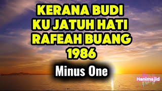 Download lagu Kerana Budi Ku Jatuh Hati Rafeah Buang Minus One Lirik mp3 Download lagu Kerana Budi Ku Jatuh Hati Rafeah Buang Minus One Lirik mp3