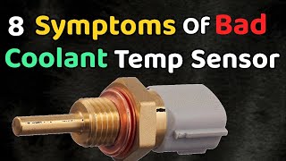 8 Warning Signs Your (ECT) Engine Coolant Temperature Sensor is Failing