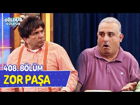 Zor Paşa - 408. Bölüm (Güldür Güldür Show)