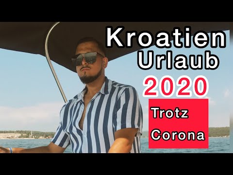 Kroatien 🇭🇷 Urlaub 2020 Trotz Corona 😨