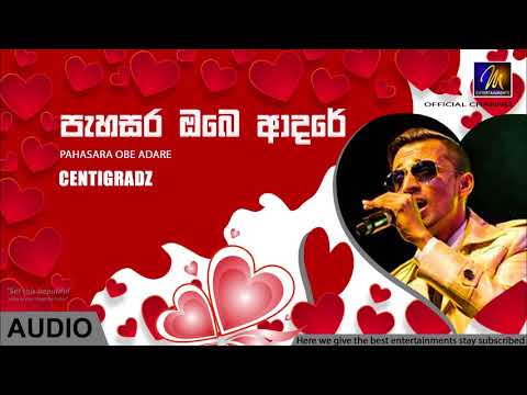 Pahasara Obe Adare - Centigradz | Official Audio | MEntertainments