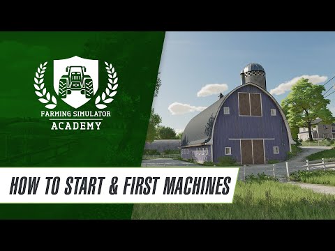 Tutorial: How To Start The Game 🎓 Farming Simulator Academy